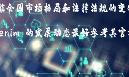 关于Tokenim及其上市的具体国家和情况并没有明确的信息。Tokenim是一种数字资产或加密货币项目，其上市地点可能会因市场格局和法律法规的变化而有所不同。各种加密货币和区块链项目通常会在多个国家或地区的交易所进行上市，以便吸引更广泛的投资者群体。

许多加密货币项目在具有良好法规环境的国家上市，如新加坡、美国、瑞士和欧盟的一些国家。具体的上市地点以及 Tokenim 的发展动态最好参考其官方网站或可信的加密货币新闻平台以获取最新信息。

如果有更具体的信息或需要深入了解的问题，请告诉我！