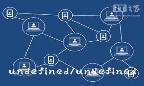 undefined/undefined